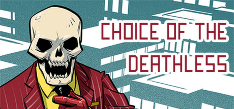 Image for Choice of the Deathless