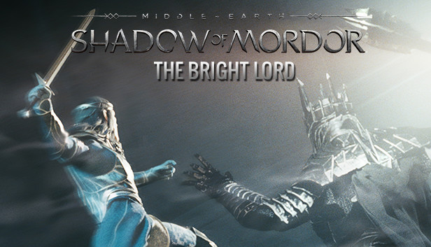 Middle-earth: Shadow of Mordor - The Bright Lord on Steam