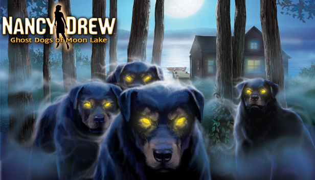 Nancy Drew Ghost Dogs Of Moon Lake Walkthrough Nancy Drew®: Ghost Dogs of Moon Lake on Steam