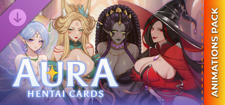 AURA: Hentai Cards - Full Animations Pack banner image