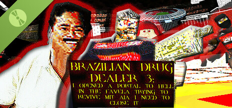 BRAZILIAN DRUG DEALER 3: I OPENED A PORTAL TO HELL IN THE FAVELA TRYING TO REVIVE MIT AIA I NEED TO CLOSE IT demo banner