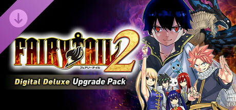 FAIRY TAIL 2 - Digital Deluxe Upgrade Pack banner image