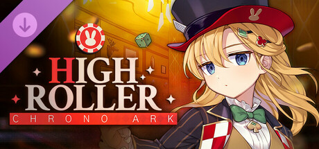 Chrono Ark - High Roller banner image