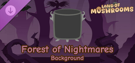 Forest of Nightmares - Background - Land of Mushrooms banner image