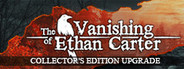 The Vanishing of Ethan Carter - Collector's Edition Upgrade