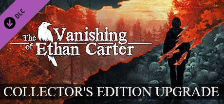 The Vanishing of Ethan Carter - Collector's Edition Upgrade banner image