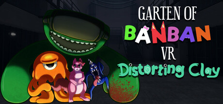 Garten of Banban VR: Distorting Clay - 新たな悪夢へ