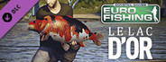 Euro Fishing: Le Lac d'or