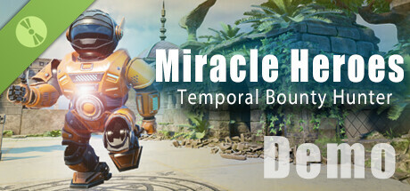 Miracle Heroes: Temporal Bounty Hunter Demo banner