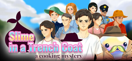 Slime in a Trench Coat: A Cooking Mystery