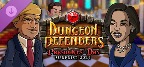 Dungeon Defenders - Presidents Day Surprise 2024