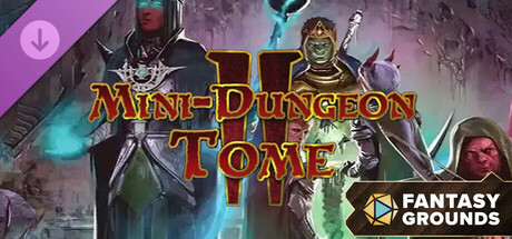 Fantasy Grounds - Mini-Dungeon Tome II (5th Edition) banner image