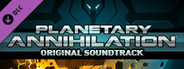 Planetary Annihilation - Original Soundtrack