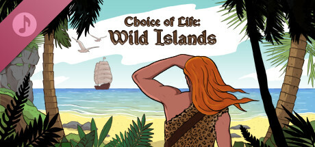 Choice of Life: Wild Islands Soundtrack banner image