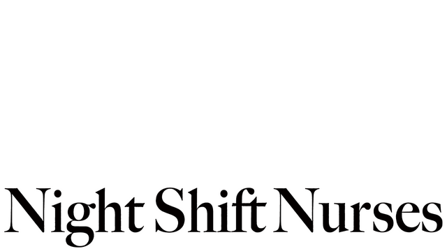 Night Shift Nurses