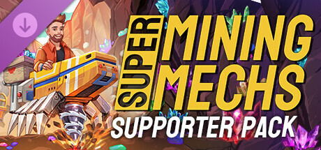 Super Mining Mechs - Supporter Pack banner image