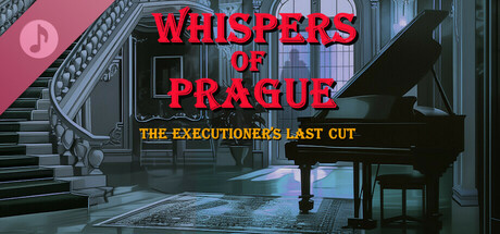 Whispers of Prague: The Executioner's Last Cut Soundtrack banner image