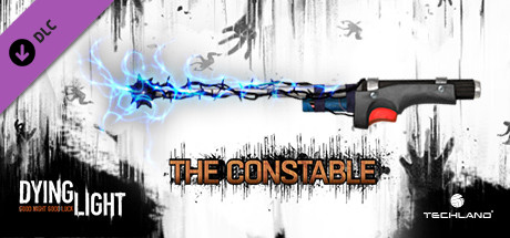 Dying Light - The Constable Weapon Pack