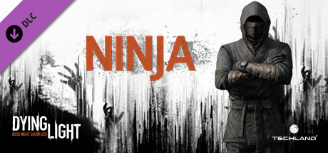 Dying Light - Ninja Outfit