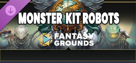 Fantasy Grounds - FG Monster Kit Robots banner image