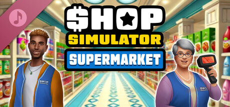 Shop Simulator: Supermarket - Original Soundtrack banner image