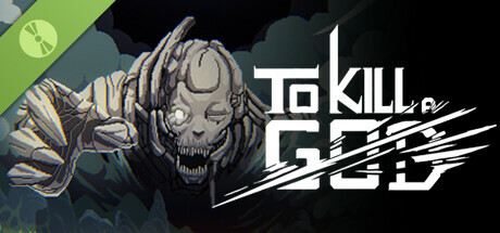 To Kill a God Demo banner