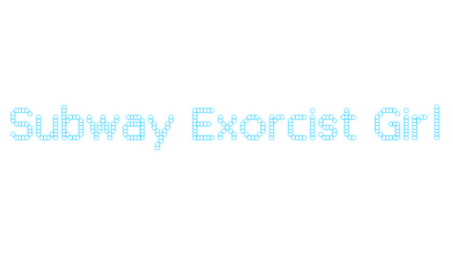 Subway Exorcist Girl