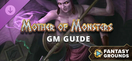 Fantasy Grounds - Mother of Monsters - GM Guide banner image