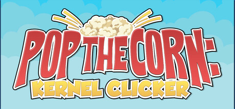 Pop the Corn: Kernel Clicker banner