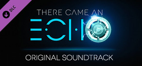 There Came an Echo: Original Soundtrack