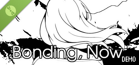 Bonding, Now - Demo banner