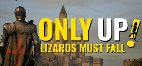 Only Up: LIZARDS MUST FALL banner image