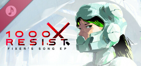 1000xRESIST: Fixer’s Song EP banner image