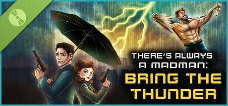 There's Always a Madman: Bring the Thunder Demo banner