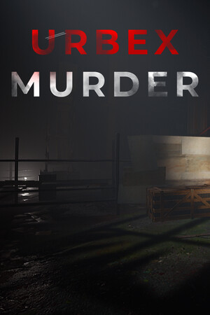 Urbex Murder