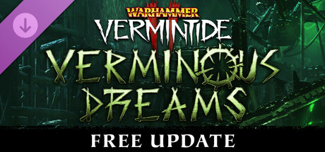 Warhammer: Vermintide 2 - Verminous Dreams banner image