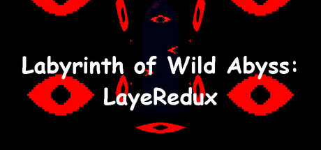 Labyrinth of Wild Abyss: LayeRedux steam charts