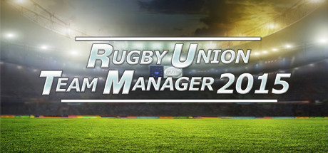 [PC] Rugby Union Team Manager 2015 (2015) - ENG