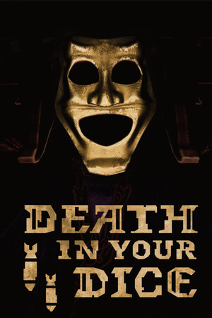 Death In Your Dice