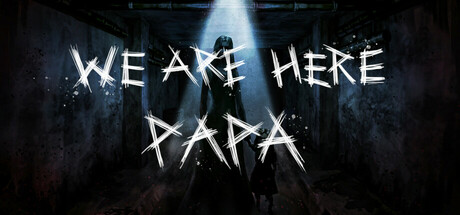 We're Here, Papa steam charts