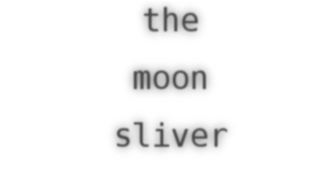 The Moon Sliver