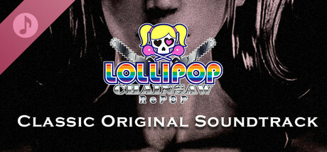 LOLLIPOP CHAINSAW RePOP CLASSIC ORIGINAL SOUNDTRACK banner image