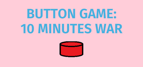 Button Game: 10 Minutes War banner