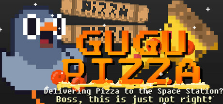 GuGu Pizza : Delivering Pizza to the Space Station? Boss, this is just not right! banner