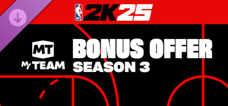 NBA 2K25 MyTEAM Bonus Offer: Season 3 banner image