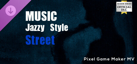 Pixel Game Maker MV - MUSIC Jazzy Style Street banner image