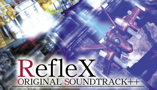 RefleX Original Soundtrack on Steam