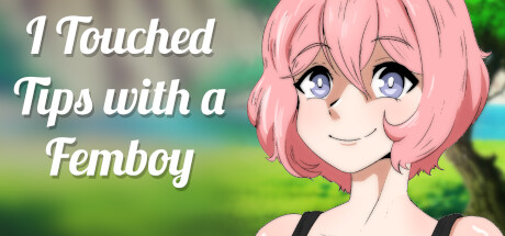 I Touched Tips with a Femboy steam charts