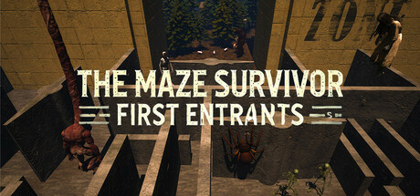 The Maze Survivor : First Entrants banner