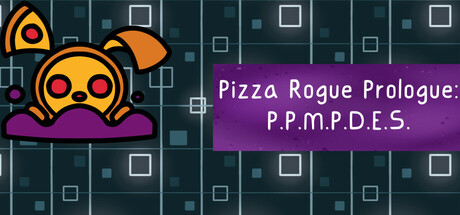 Pizza Rogue: P.P.M.P.D.E.S. header banner